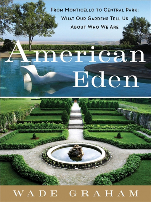 Title details for American Eden by Wade Graham - Available